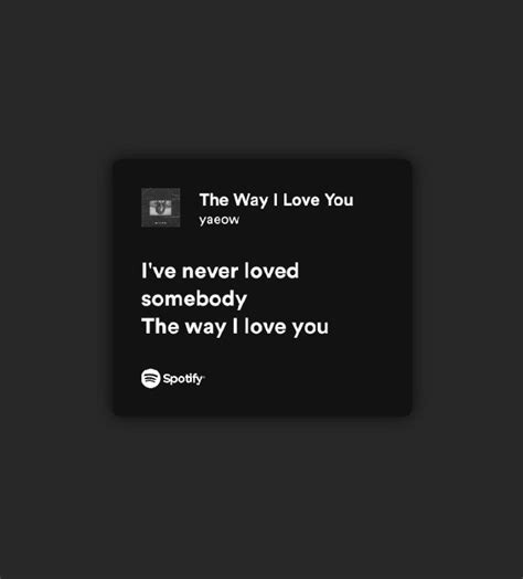 the way i love you quote on a black background