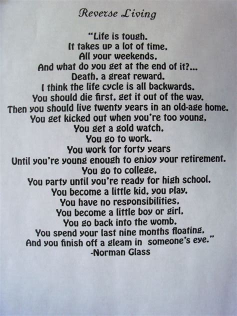 "Reverse Living" By Norman Glass | Life is tough, Poems, Words