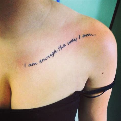 I am enough the way I am.. new addition I my ink ((: # ...