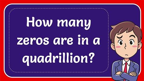 How many zeros are in a quadrillion? Answer - YouTube