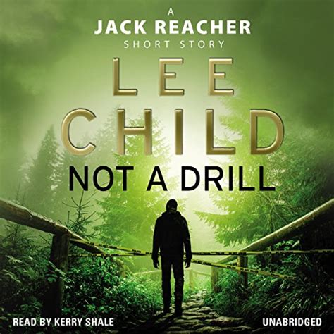 Not a Drill: A Jack Reacher Short Story (Audio Download): Lee Child ...