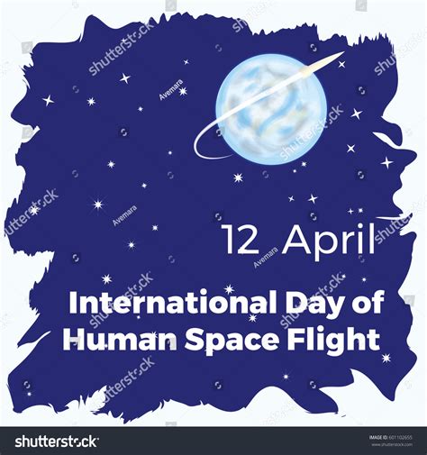 International Day Human Space Flight Earth Stock Vector (Royalty Free) 601102655 | Shutterstock