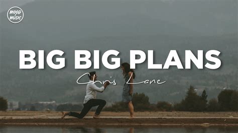 Chris Lane - Big Big Plans (lyrics) - YouTube