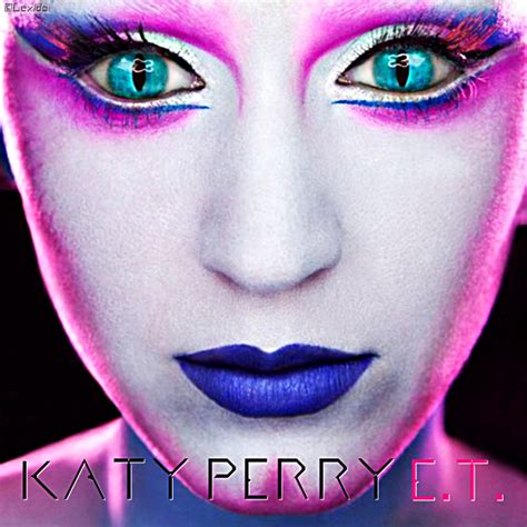 LexidøArt's: Katy Perry - E.T. "Single Cover"