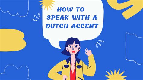 How to Speak With a Dutch Accent – SPEAKADA