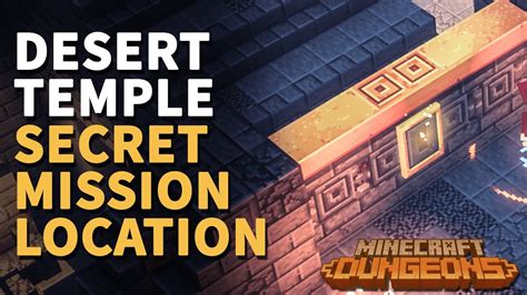 Desert Temple Secret Mission Minecraft Dungeons Lower Temple Location - YouTube