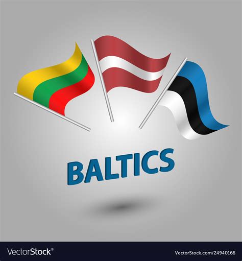 Set flags baltic states estonia latvia lithuania Vector Image