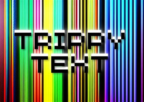 Trippy Text | Collection | FontSpace