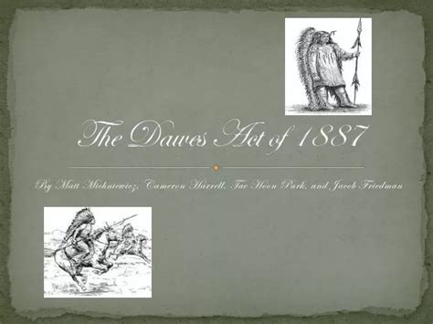 PPT - The Dawes Act of 1887 PowerPoint Presentation - ID:2243511