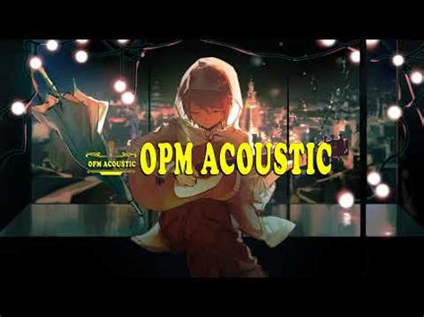 Best Of OPM Acoustic Love Songs 2023 Playlist 1468 ️ Top Tagalog ...