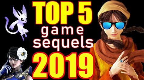 Top 5 Video Game Sequels 2019 - YouTube