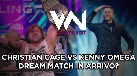 What's Next #115: Christian Cage vs Kenny Omega Dream Match in arrivo?