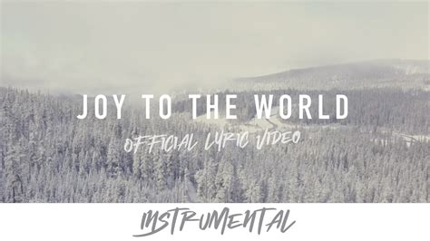 Joy to the World (Instrumental Lyric Video)