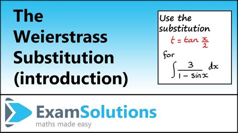 The Weierstrass Substitution (Introduction) | ExamSolutions - YouTube