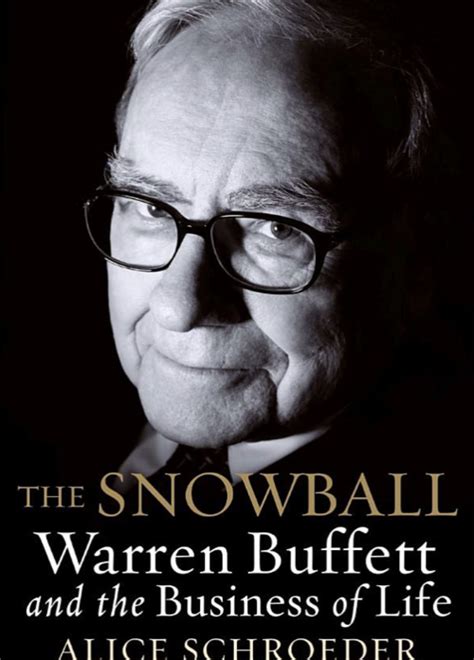 The Snowball: Warren Buffett and the Business Life Book Summary