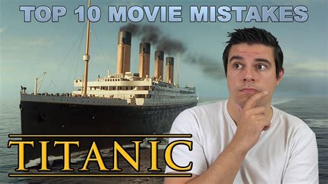 Top 10 Movie Mistakes - Titanic - YouTube