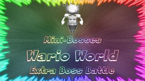 Wario World ★ Perfect Extra Boss Battle • Mini-Bosses - YouTube