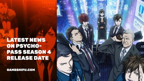 Latest News on Psycho-Pass Season 4 release date, plot and Cast - Gameshifu