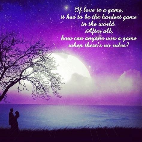 If love is a game love love quotes quotes quote girl quotes instagram ...