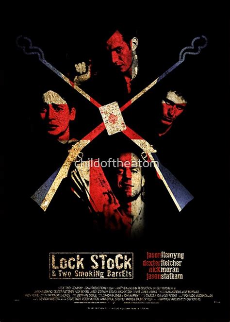 "Lock, Stock, & Two Smoking Barrels Poster" by childoftheatom | Redbubble