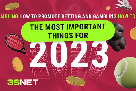 3S.INFO - How to promote betting and gambling: the most important ...