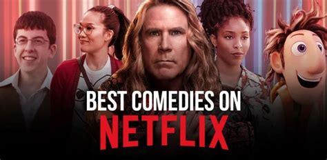 Top 50 Best Comedy Movies Netflix Right Now (2022) - HubPages