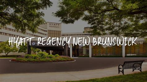 Hyatt Regency New Brunswick Review - New Brunswick , United States of America - YouTube