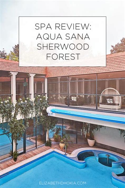 Review of Aqua Sana Spa Sherwood Forest