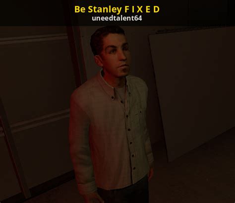 Be Stanley F I X E D [The Stanley Parable] [Mods]