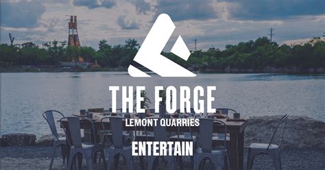 ENTERTAIN | The Forge: Lemont