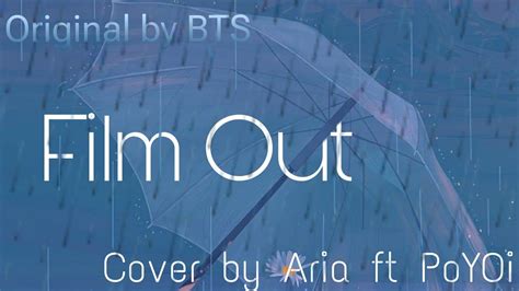 Film Out by BTS Lyrics video (english cover by Aria ft PoYOi) #bts #btsfilmout #kpopcover ...