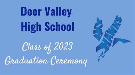 Deer Valley High School Class of 2023 Graduation Ceremony Live Stream - YouTube