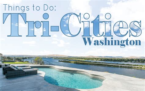 Tri-Cities, Washington: Fun Things to Do! | Prodigy Homes, Inc. | Tri cities, Washington things ...