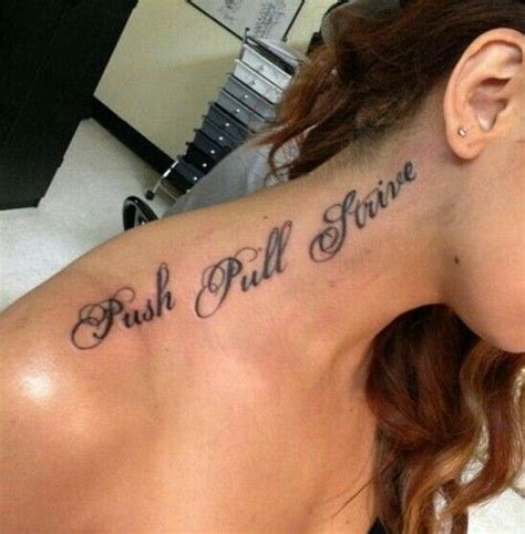 Push Pull Strive tattoo | Tattoos, Tattoo quotes, Neck