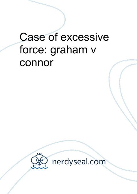 Case of excessive force: graham v connor - 1250 Words - NerdySeal