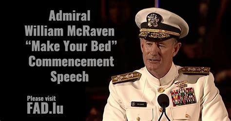 Admiral William McRaven “Make Your Bed” Commencement Speech | by ...