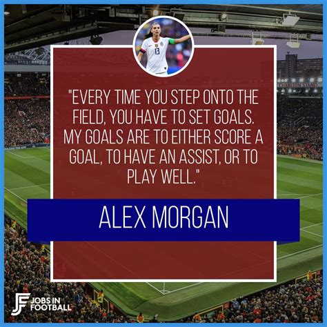 18 Alex Morgan Quotes to Inspire and Motivate | Jobs In Football