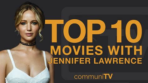 Top 10 Jennifer Lawrence Movies - YouTube