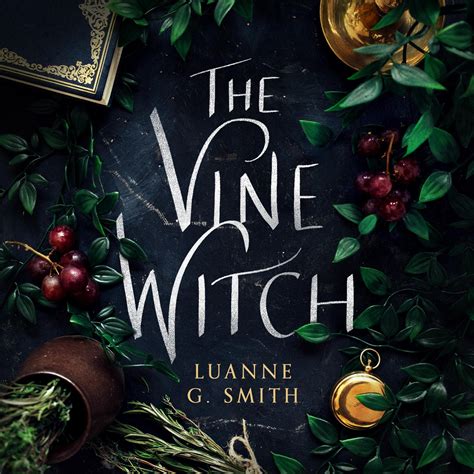 The Vine Witch Audiobook, written by Luanne G. Smith | Audio Editions