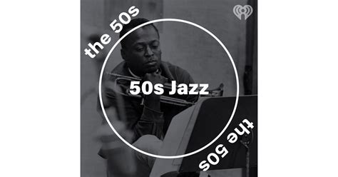 50s Jazz | iHeartRadio