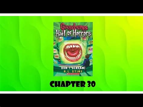 Goosebumps Reads: "Don't Scream!" Chapter 30 - YouTube