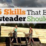 121 Homesteading Skills for the Modern Day Homesteader