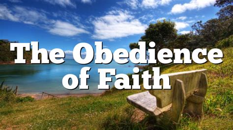 The Obedience of Faith | Pentecostal Theology