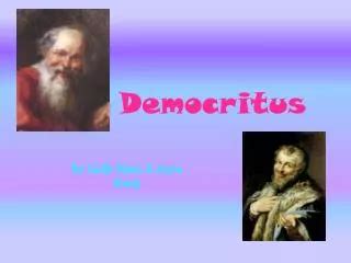 PPT - Leucippus and Democritus PowerPoint Presentation, free download ...