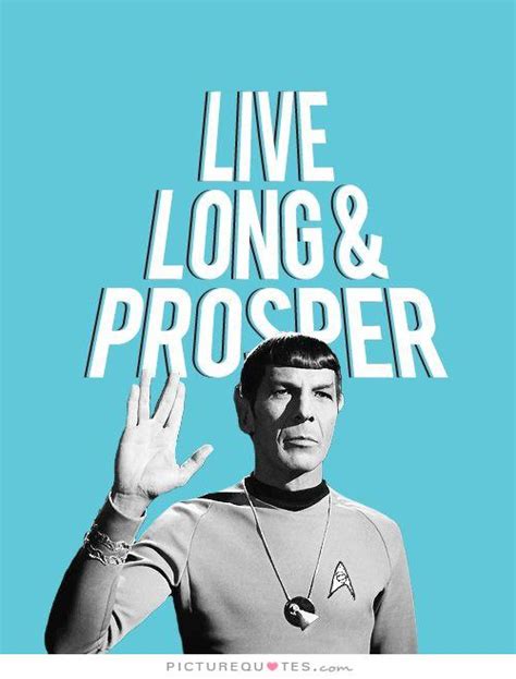 Live Long And Prosper Spock Quotes. QuotesGram