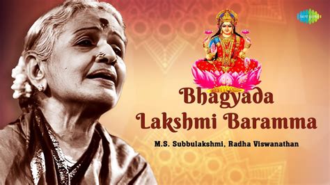 Bhagyada Lakshmi Baramma | M.S. Subbulakshmi | Lakshmi Devi ...