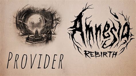 Amnesia: Rebirth Playthrough | Provider Ending - YouTube