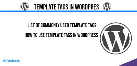 Template Tags in WordPress and Uses - A Savvy Web