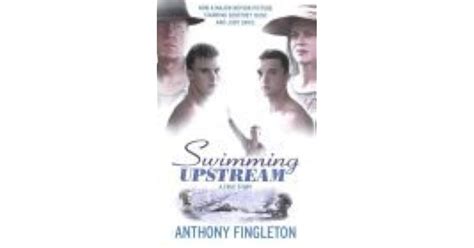 Swimming Upstream by Anthony Fingleton