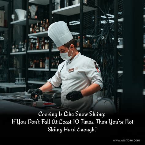 Best and Famous Chef Quotes to Inspire the Chef in Making